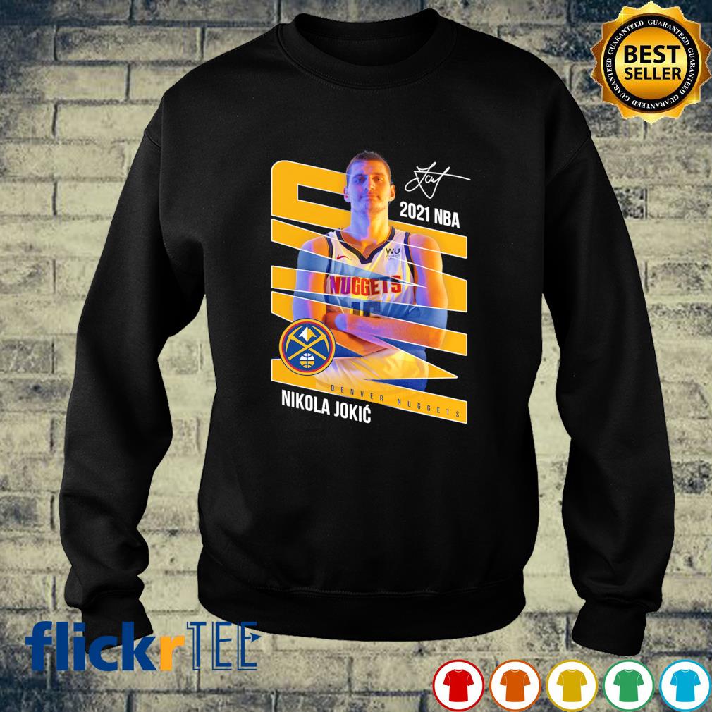 Nikola Jokic Denver Nuggets MVP 2021 NBA signature shirt, hoodie ...