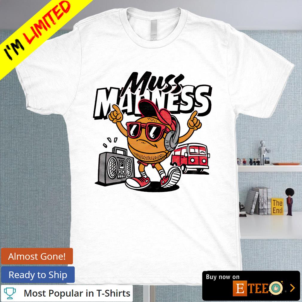 Eric Musselman Muss Madness shirt