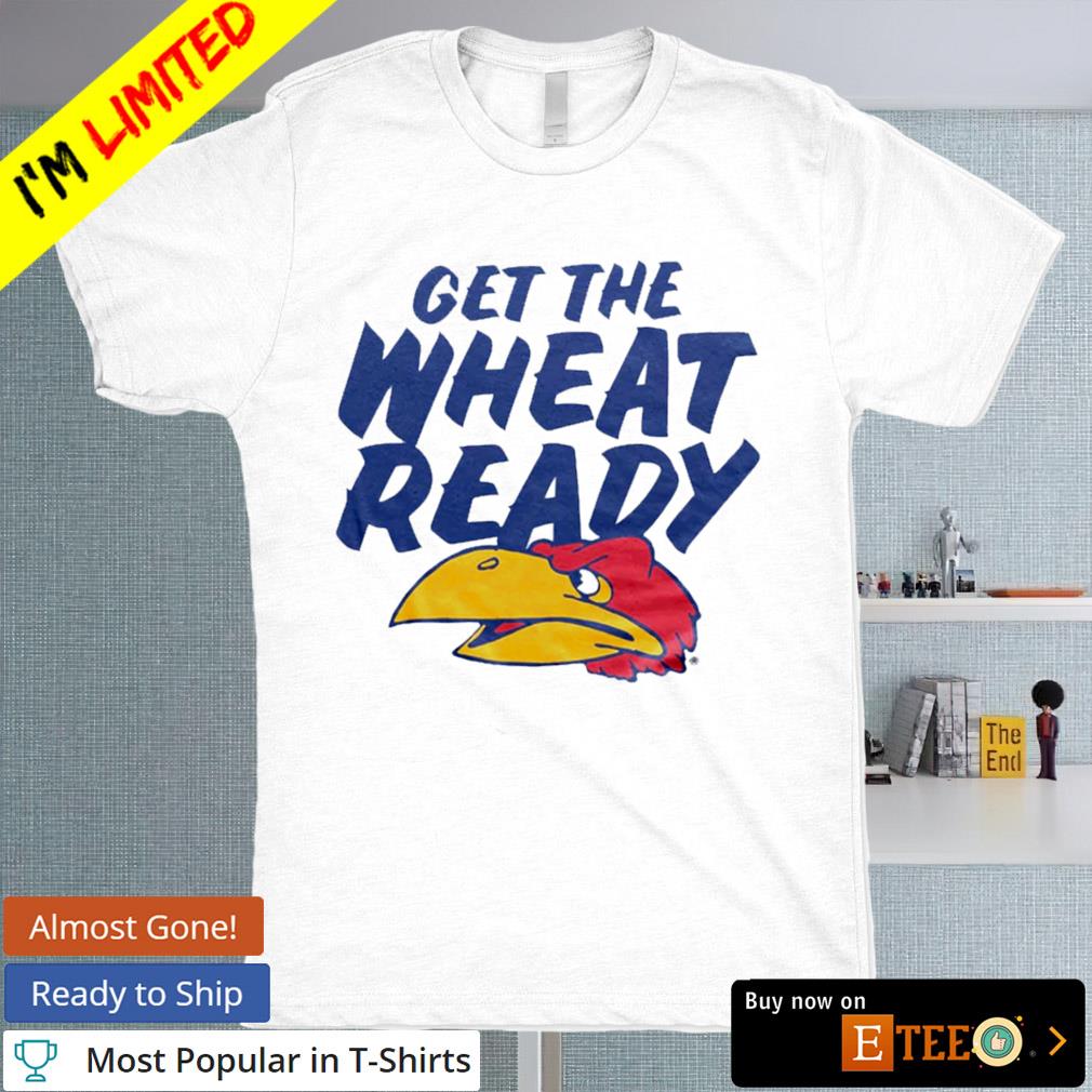 Get the wheat ready Kansas Jayhawks shirt