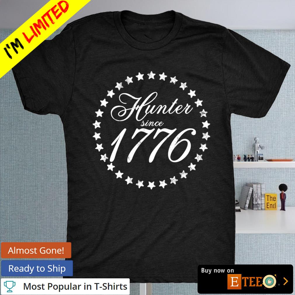 Hunter Since 1776 T-shirt