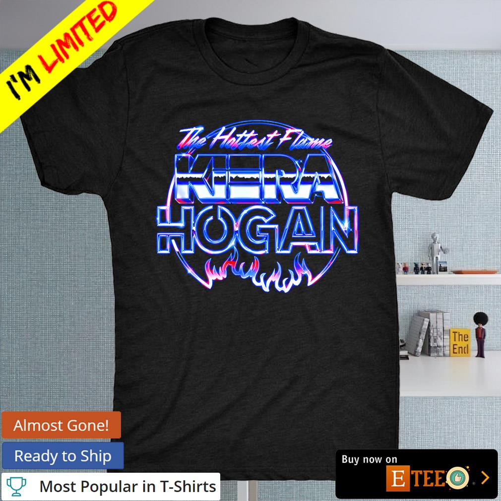 Kiera Hogan the hottest flame shirt