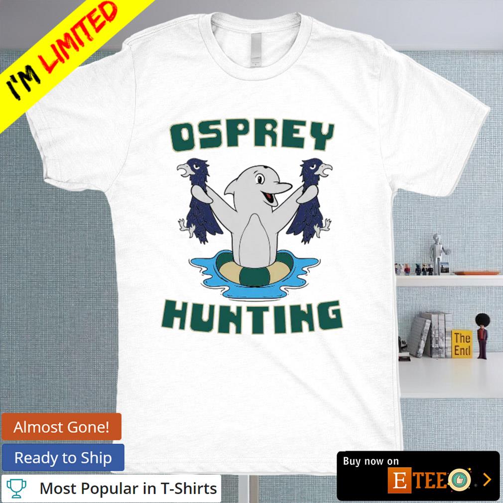 Osprey hunting Dolphin football shirt