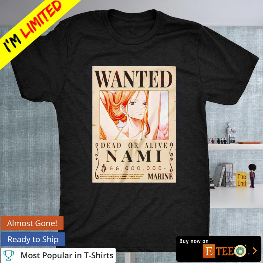 Wanted dead or alive Nami T-shirt