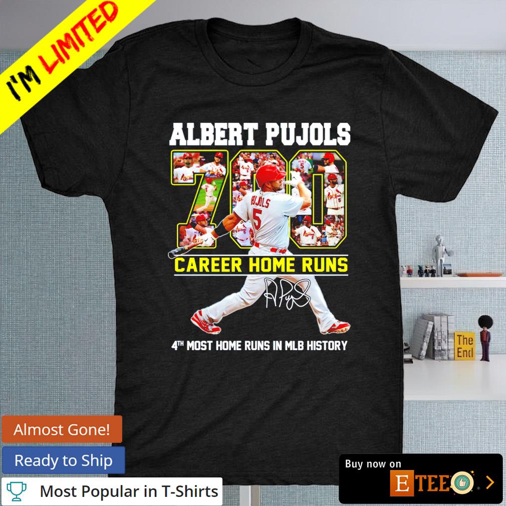 Albert Pujols 700 career home runs 4th most home runs in history signature shirt