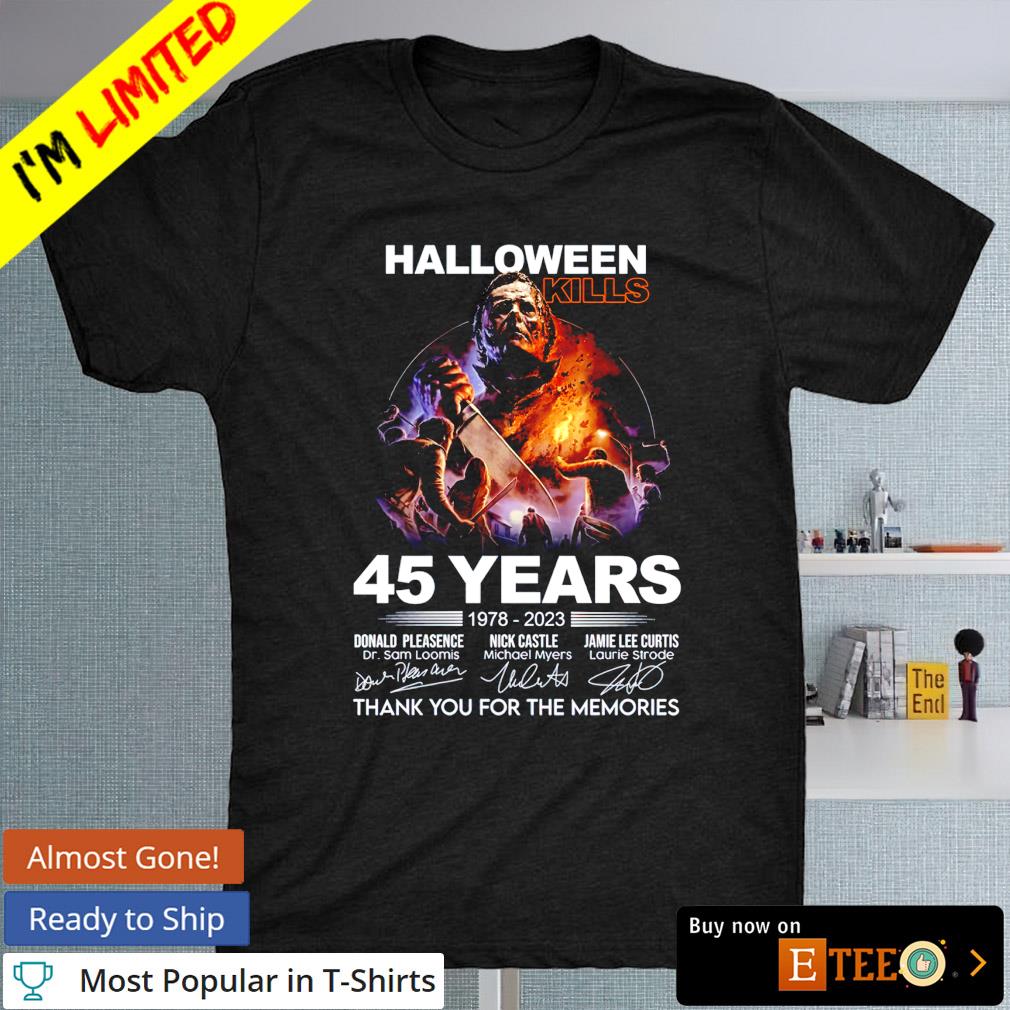 Halloween Ends 45 years 1978-2023 signatures thank you for the memories T-shirt
