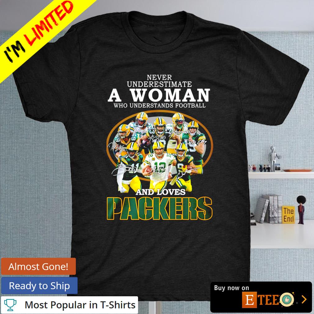 Never underestimate a Woman who understands Football and love Packers 2022 signature shirt