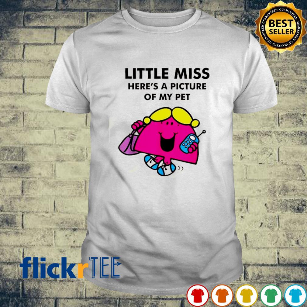 Little miss here’s a picture of my pet shirt