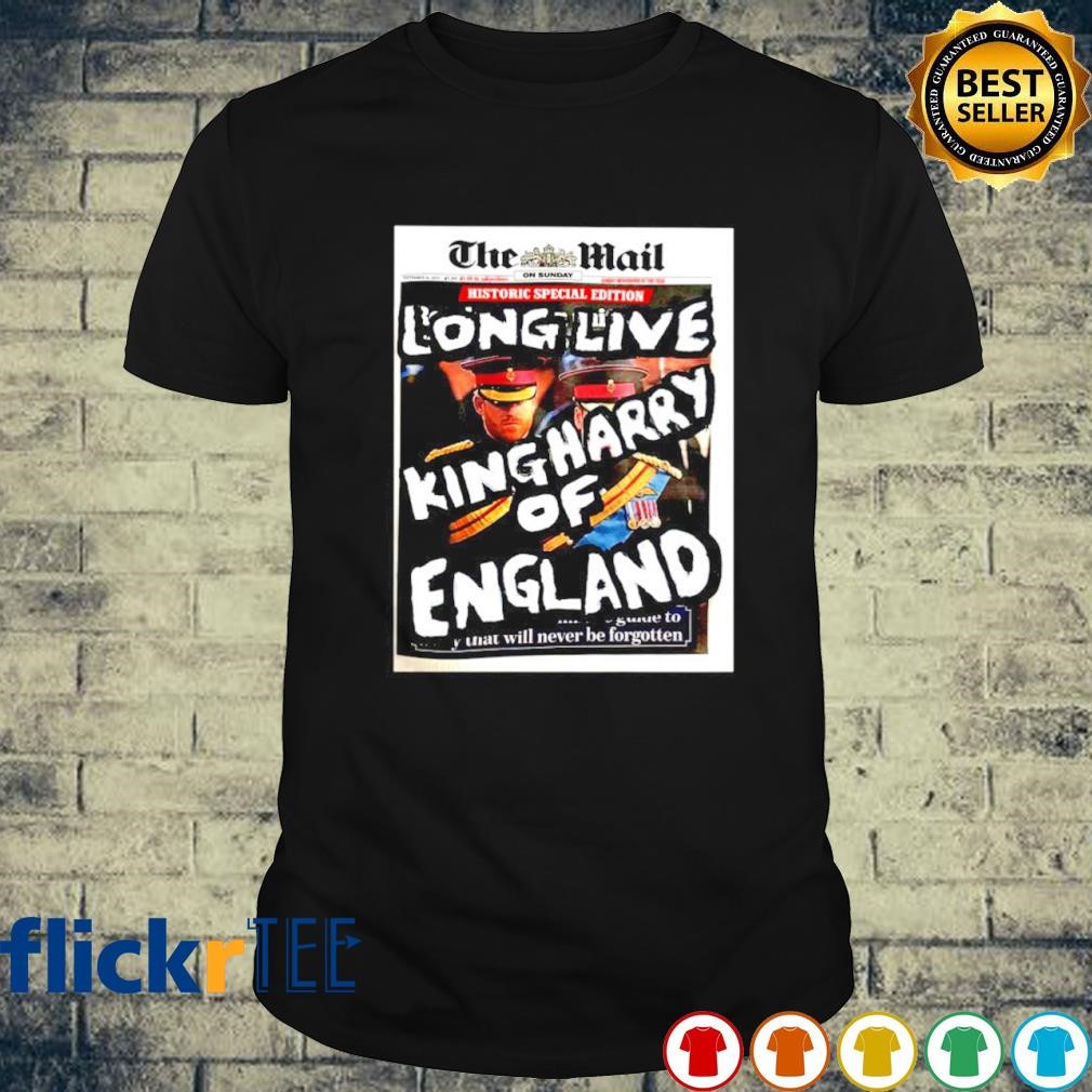 Artist taxi driver the mail long live king harry of England shirt