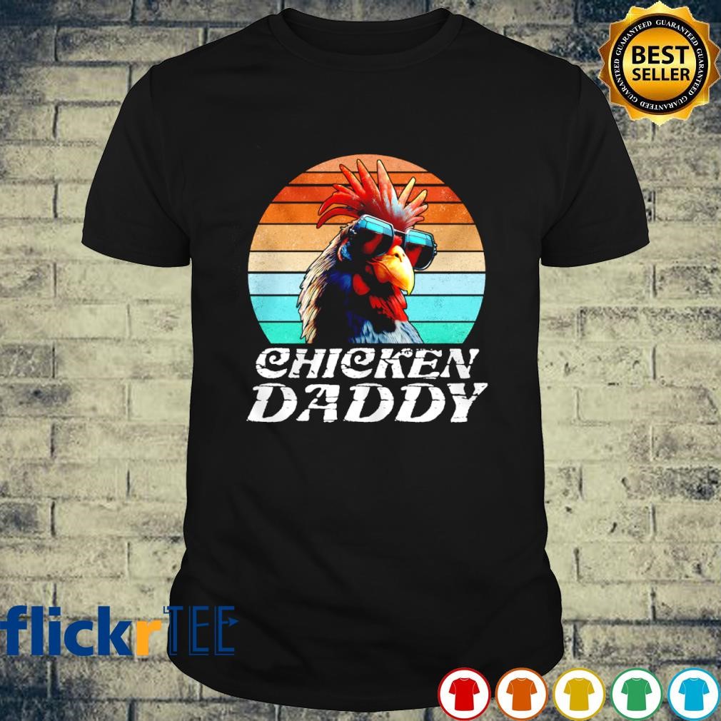 Chicken Daddy Vintage shirt
