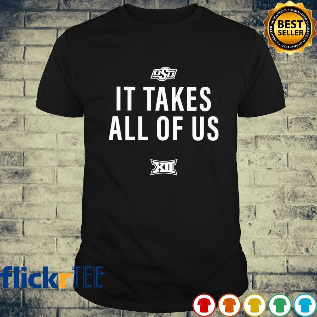 OSU it takes all of us shirt